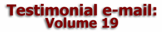    Mulberry Farm
Testimonial e-mail:
       Volume 19