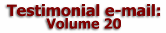    Mulberry Farm
Testimonial e-mail:
       Volume 20