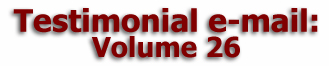    Mulberry Farm
Testimonial e-mail:
       Volume 26