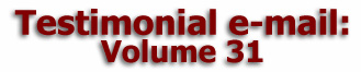    Mulberry Farm
Testimonial e-mail:
       Volume 31