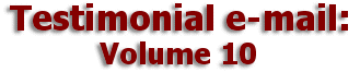    Mulberry Farm
Testimonial e-mail:
      Volume 10
