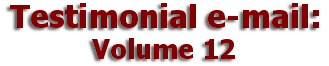    Mulberry Farm
Testimonial e-mail:
       Volume 12