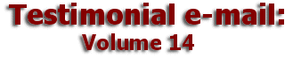    Mulberry Farm
Testimonial e-mail:
       Volume 14