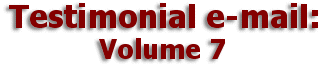   Mulberry Farm
Testimonial e-mail:
       Volume 7